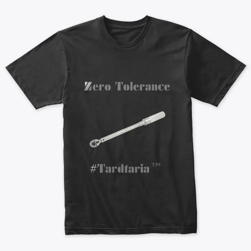 Zero Tolerance