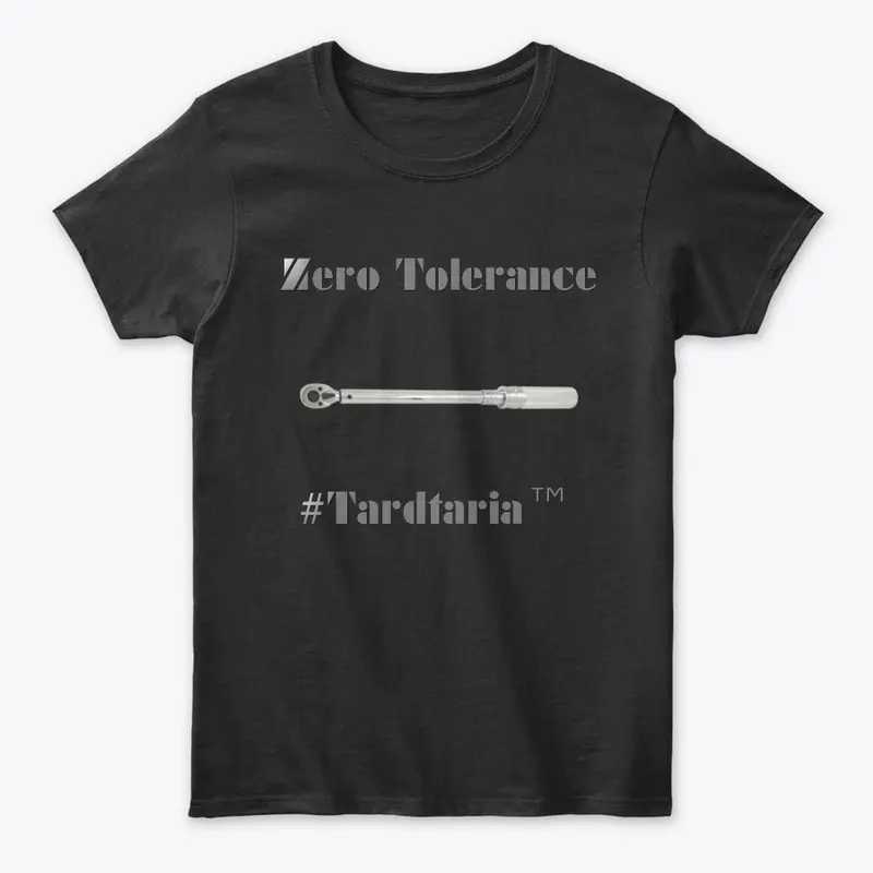 Zero Tolerance